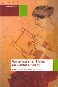 Grossenbacher, Von der musischen Bildung zur "aesthetic literacy". (Umschlag)