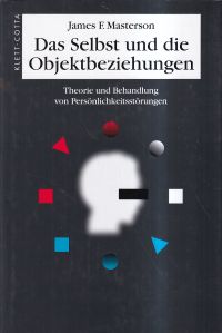 Masterson, Das Selbst und die Objektbeziehungen. (Umschlag)