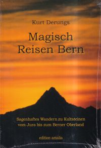 Derungs, Magisch reisen Bern. (Umschlag)
