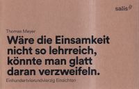 Meyer, Wäre die Einsamkeit nicht so lehrreich, könnte man glatt daran verzweifel (Umschlag)