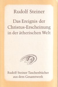 Steiner, Das Ereignis der Christus-Erscheinung in der ätherischen Welt. (Umschlag)