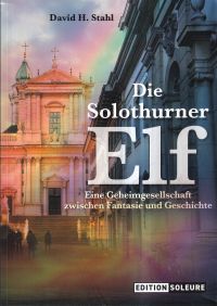 Stahl, Die Solothurner Elf. (Umschlag)
