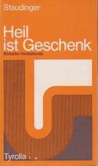 Staudinger, Heil ist Geschenk. (Umschlag)