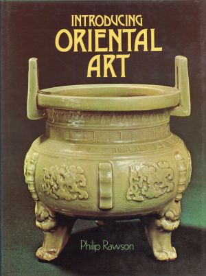 Rawson, Introducing Oriental Art. (Umschlag)