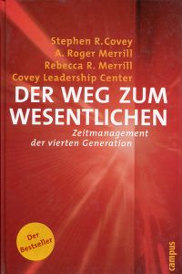 Covey, Der Weg zum Wesentlichen. (Umschlag)