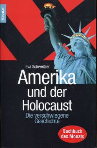 Schweitzer, Amerika und der Holocaust. (Umschlag)