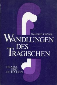 Krüger, Wandlungen des Tragischen. (Umschlag)