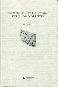 Iscrizioni altari e stemmi del duomo di Feltre. (Umschlag)