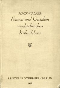 Mack, Formen und Gestalten angelsächsischen Kulturlebens. (Umschlag)