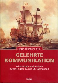 Fohrmann, Gelehrte Kommunikation. (Schutzumschlag)