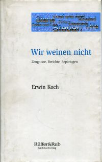 Koch, Wir weinen nicht. (Umschlag)