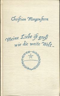Morgenstern, Meine Liebe ist groß wie die weite Welt. (Umschlag)