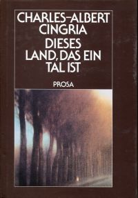 Cingria, Dieses Land, das ein Tal ist. (Schutzumschlag)