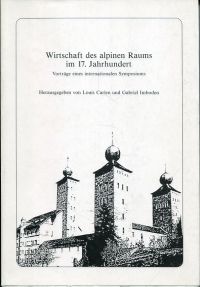 Carlen, Wirtschaft des alpinen Raums im 17. Jahrhundert. (Umschlag)