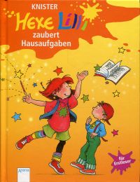 Knister: Hexe Lilli zaubert Hausaufgaben. (Umschlag)