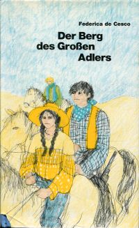 De Cesco, Der Berg des Grossen Adlers. (Umschlag)