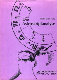 Jakubowitzm Roland: Die Astroskriptanalyse. (Umschlag)