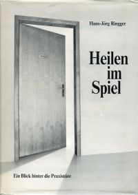 Ringger, Heilen im Spiel. (Umschlag)