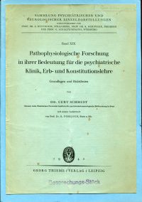 Schmidt, Pathophysiologische Forschung in ihrer Bedeutung für die psychiatrische (Umschlag)
