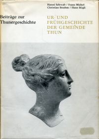 Schwab, Ur- und Frühgeschichte der Gemeinde Thun. (Umschlag)