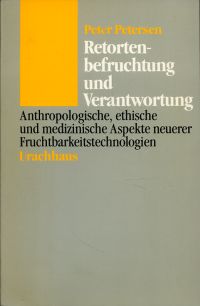 Petersen, Retortenbefruchtung und Verantwortung. (Umschlag)