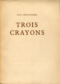 Chaponnière, Trois crayons. (Umschlag)