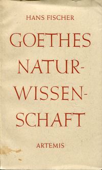 Fischer, Goethes Naturwissenschaft. (Umschlag)