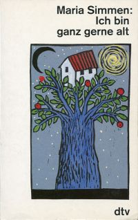 Simmen, Ich bin ganz gerne alt. (Umschlag)