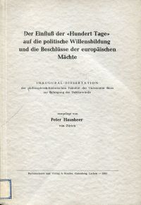Hausheer, Der Einfluß der "Hundert Tage" auf die politische Willensbildung und d (Umschlag)