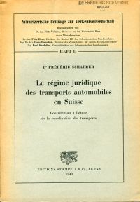 Schaerer, Le régime juridique des transports automobiles en Suisse. (Umschlag)
