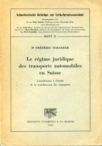 Schaerer, Le régime juridique des transports automobiles en Suisse. (Umschlag)