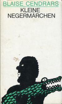 Cendrars, Kleine Negermärchen. (Umschlag)