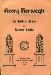 Seidel, Georg Herwegh, ein Freiheits-Sänger. (Umschlag)