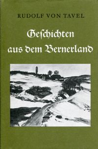 Tavel, Geschichten aus dem Bernerland. (Umschlag)