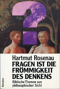 Rosenau, Fragen ist die Frömmigkeit des Denkens. (Umschlag)