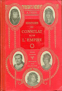 Thiers, Histoire du Consulat et de l'Empire, Tome 1, 2, 3, 4, 5. (Umschlag)