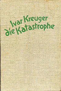 Walter, Ivar Kreuger, die Katastrophe. (Umschlag)