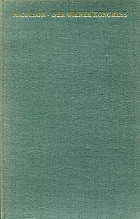Nicolson, Der Wiener Kongress oder Über die Einigkeit unter Verbündeten. (Umschlag)