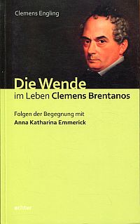 Engling, Die Wende im Leben Clemens Brentanos. (Umschlag)