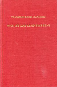 Ganshof, Was ist das Lehnswesen? (Umschlag)