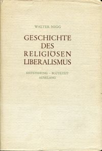 Nigg, Geschichte des religiösen Liberalismus. (Umschlag)