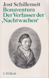 Schillemeit, Bonaventura, der Verfasser der "Nachtwachen". (Umschlag)