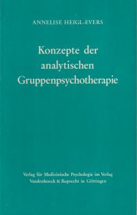 Heigl-Evers, Konzepte der analytischen Gruppenpsychotherapie. (Umschlag)