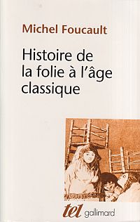 Foucault, Histoire de la folie à l'âge classique. (Umschlag)