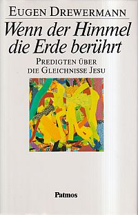Drewermann, Wenn der Himmel die Erde berührt. (Umschlag)