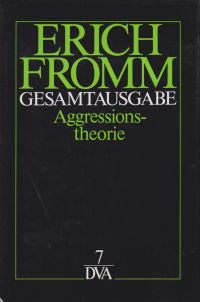 Fromm, Gesamtausgabe, Band 7: Aggressionstheorie (Umschlag)