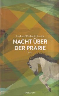 Welskopf-Henrich, Nacht über der Prärie. (Umschlag)