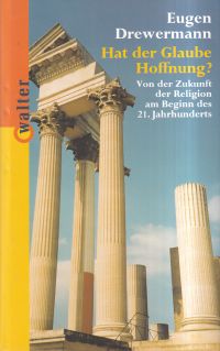 Drewermann, Hat der Glaube Hoffnung? (Umschlag)