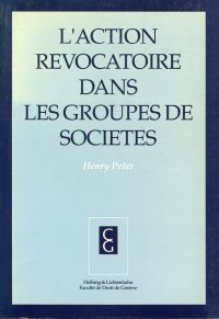 Peter, L'action révocatoire dans les groupes de sociétés. (Umschlag)