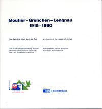 Moutier - Grenchen - Lengnau 1915-1990. (Umschlag)